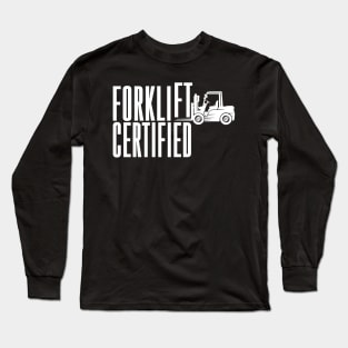 Forklift Certified Long Sleeve T-Shirt